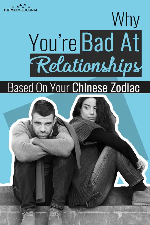 Why You’re Bad At Relationships Based On Your Chinese Zodiac