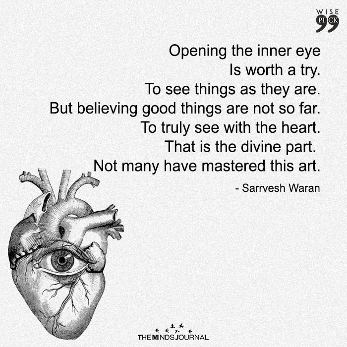 The Heart Sees It All
