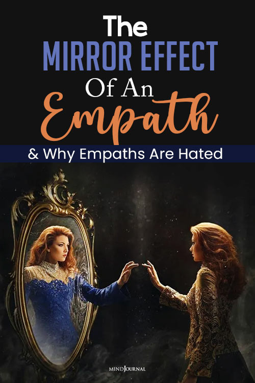 mirror effect of an empath and why empaths are hated pin