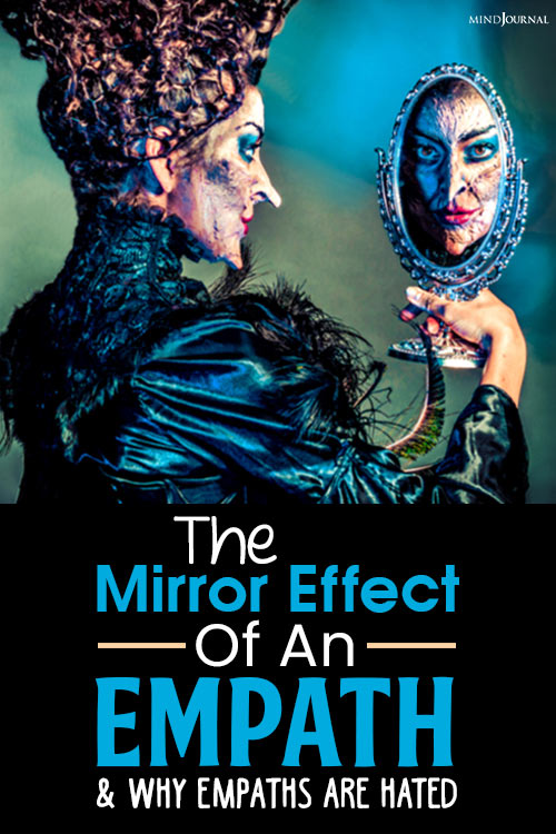 mirror effect of an empath and why empaths are hated pinex
