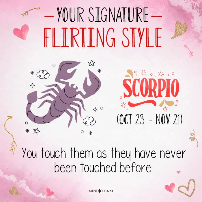your signature flirting style scorpio