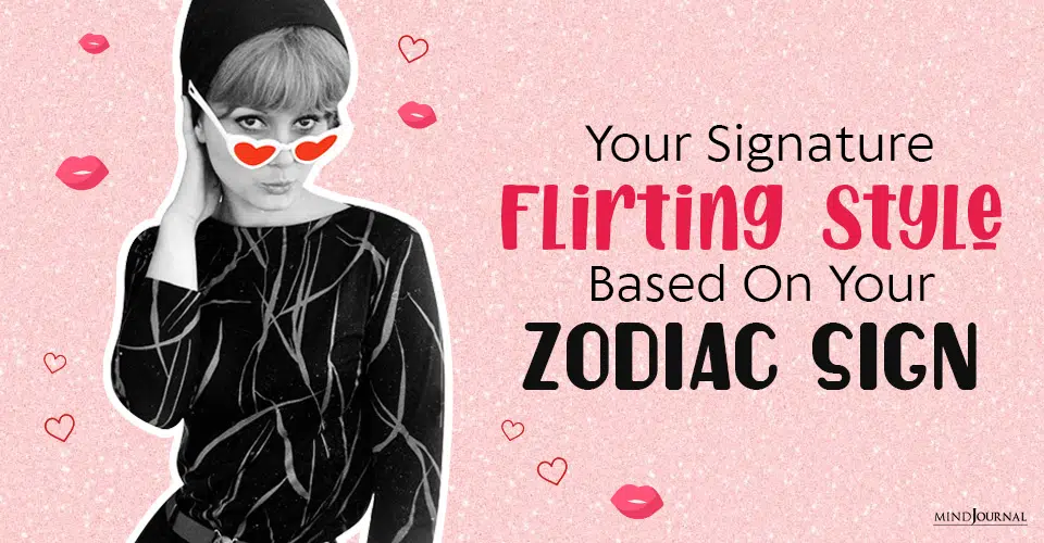 your signature flirting style