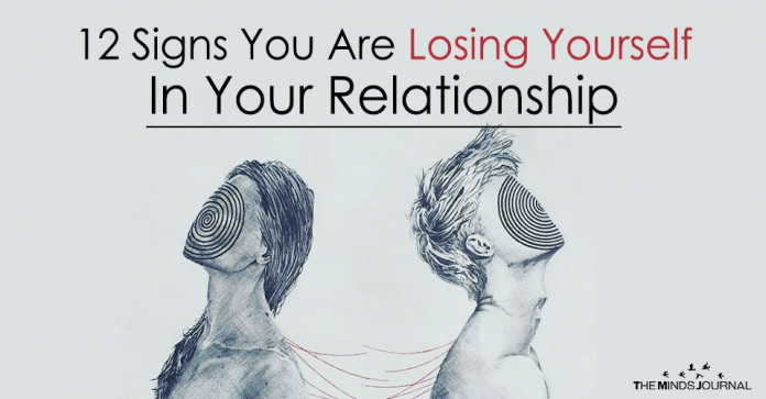 12 Signs You Are Losing Yourself In Your Relationship 