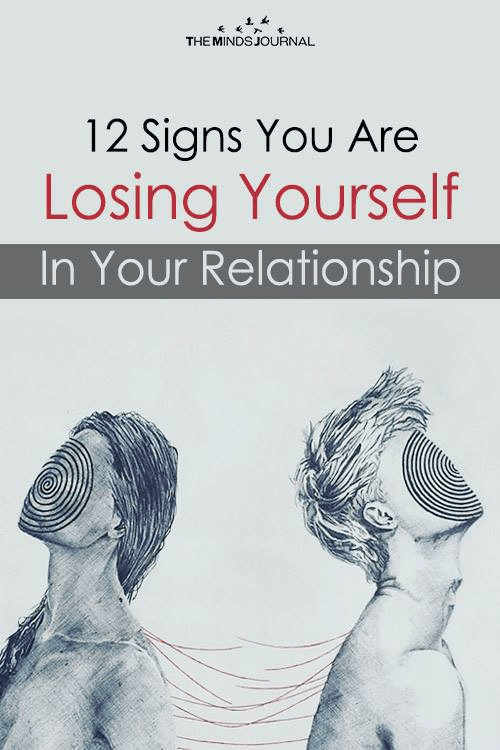 12 Signs You Are Losing Yourself In Your Relationship