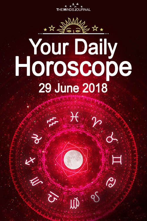 Horoscope 29 June 2018: Your Daily Predictions for Friday