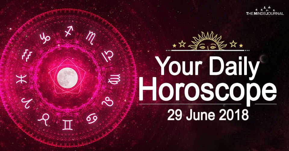 Horoscope 29 June 2018: Your Daily Predictions for Friday