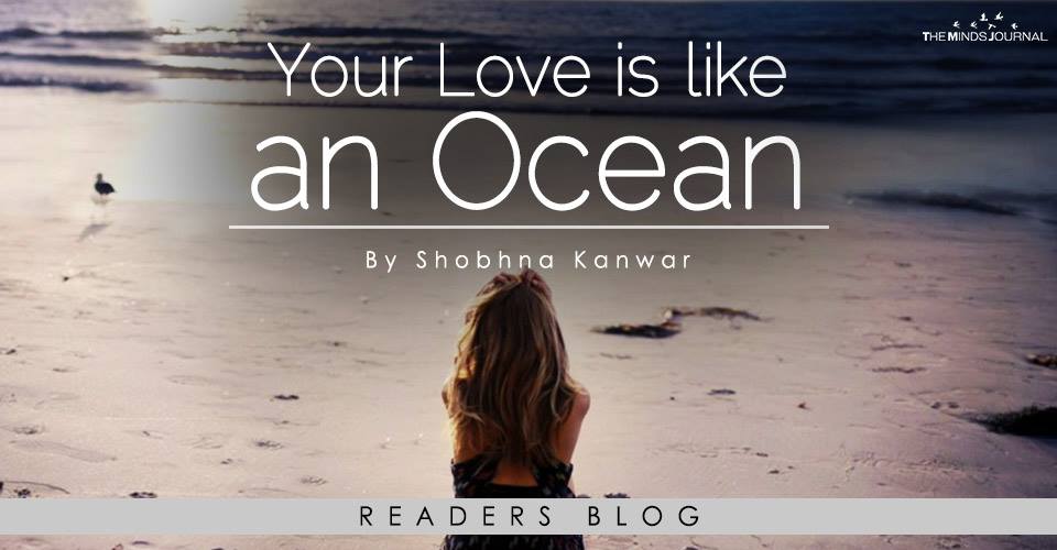 Your Love is like an Ocean....