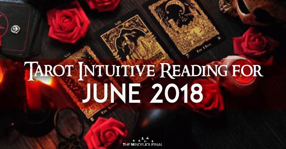 Tarot Intuitive Reading For June 2018