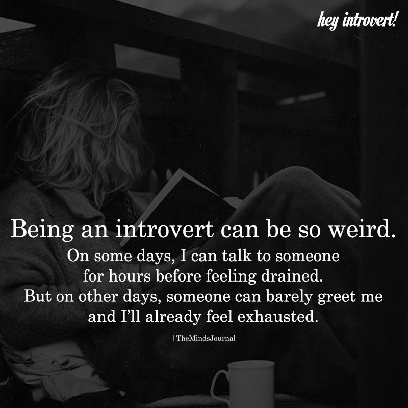 Being An Introvert Can Be So Weird