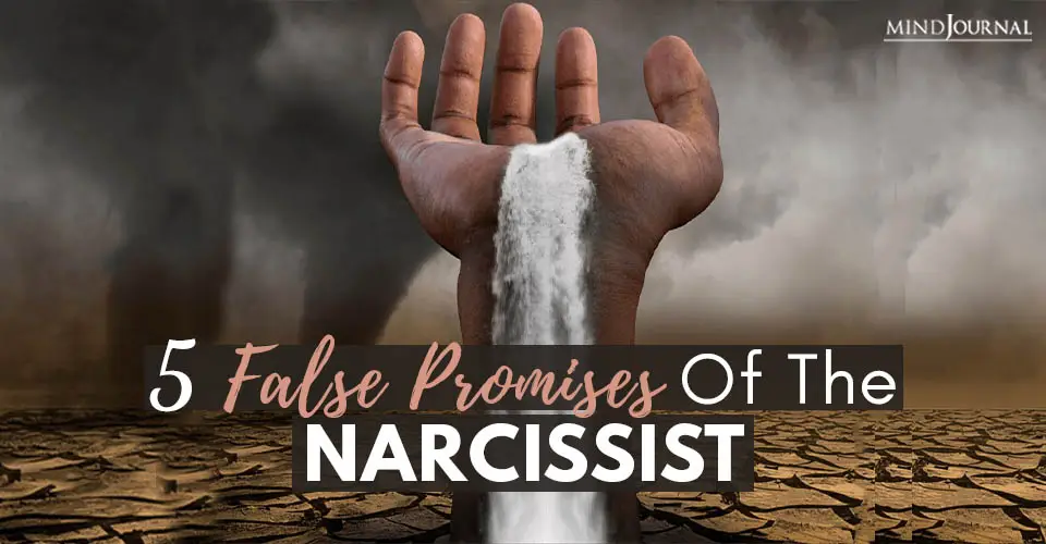 5 False Promises Of The Narcissist