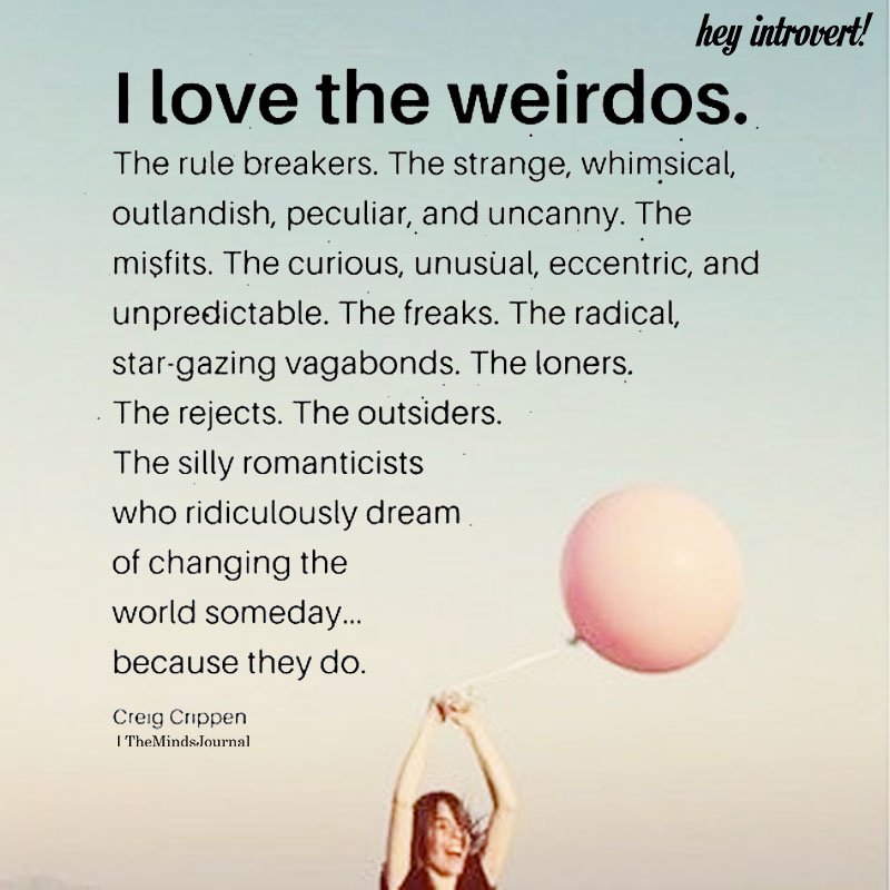I Love The Weirdos