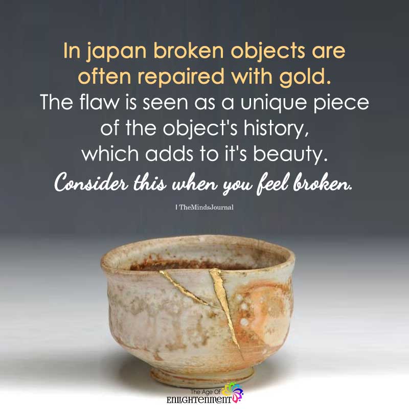 In Japan Broken Objects Are Often Repaired With Gold