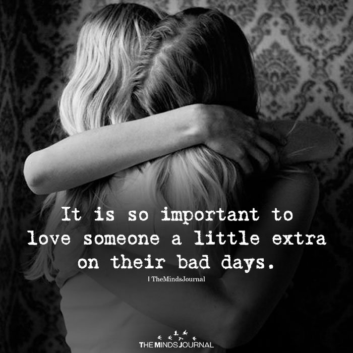 It Is So Important To Love Someone