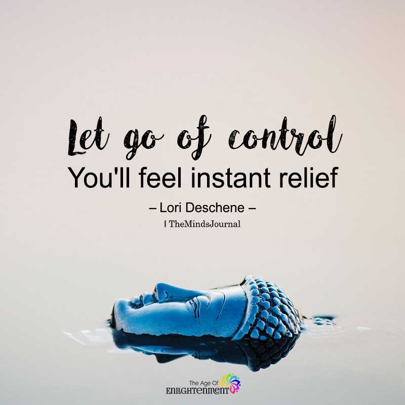 let go of control.