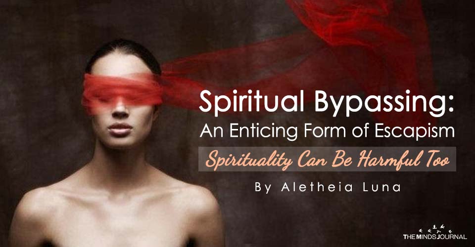 What Is Spiritual Bypassing? Beware of These 10 Types