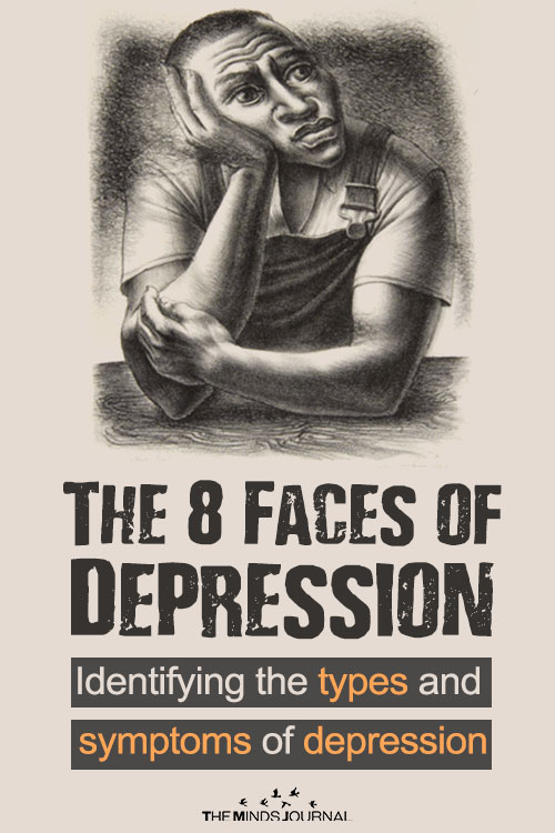 The 8 Faces of Depression Identifying the Types and Symptoms of Depression