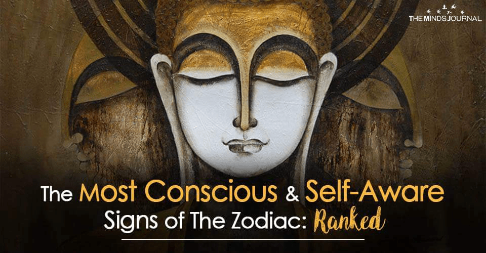 The Most Conscious & Self-Aware Signs of The Zodiac: RANKED