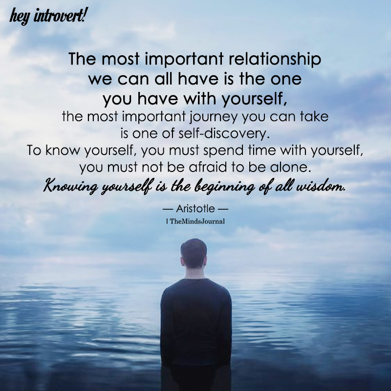 The Most Important Relationship We Can All Have Is The One You Have With Yourself