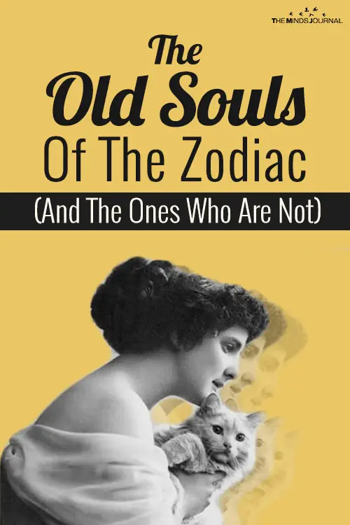 The Old Souls Of The Zodiac (And The Ones Who Are Not)