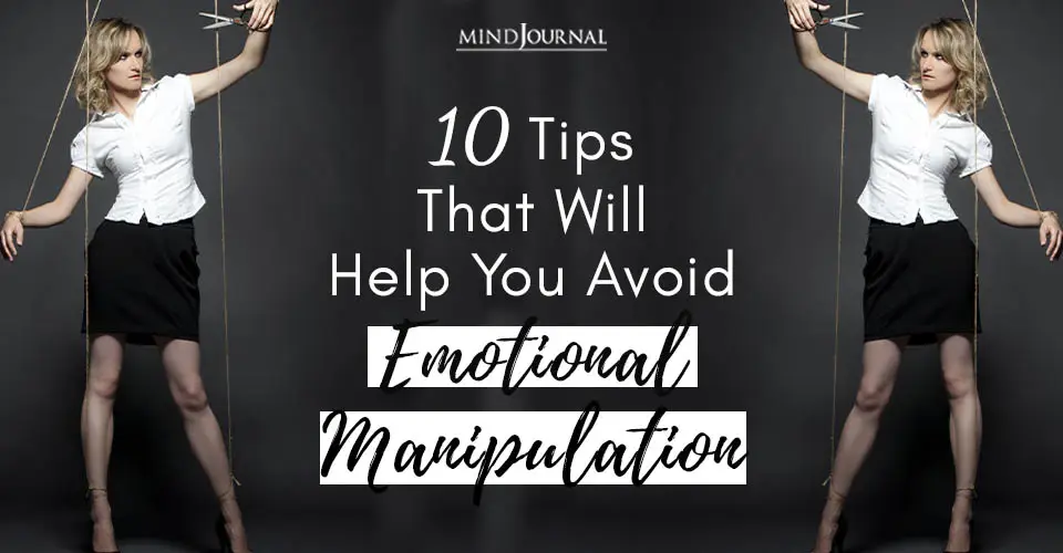 Tips Help Avoid Emotional Manipulation