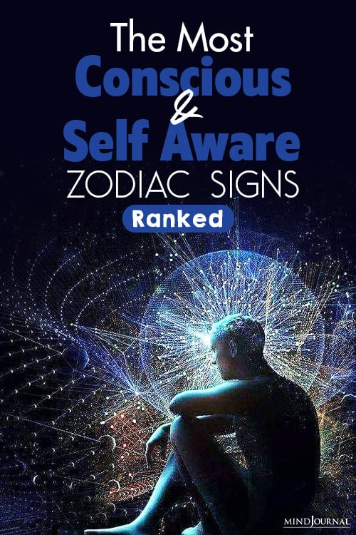 The 12 Best Self Aware And Conscious Zodiac Signs