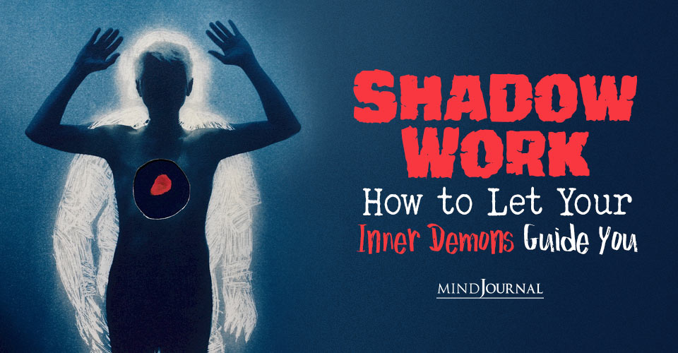 shadow work Let Your Inner Demons Guide You