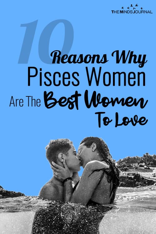Woman pisces signs you a likes Pisces Woman