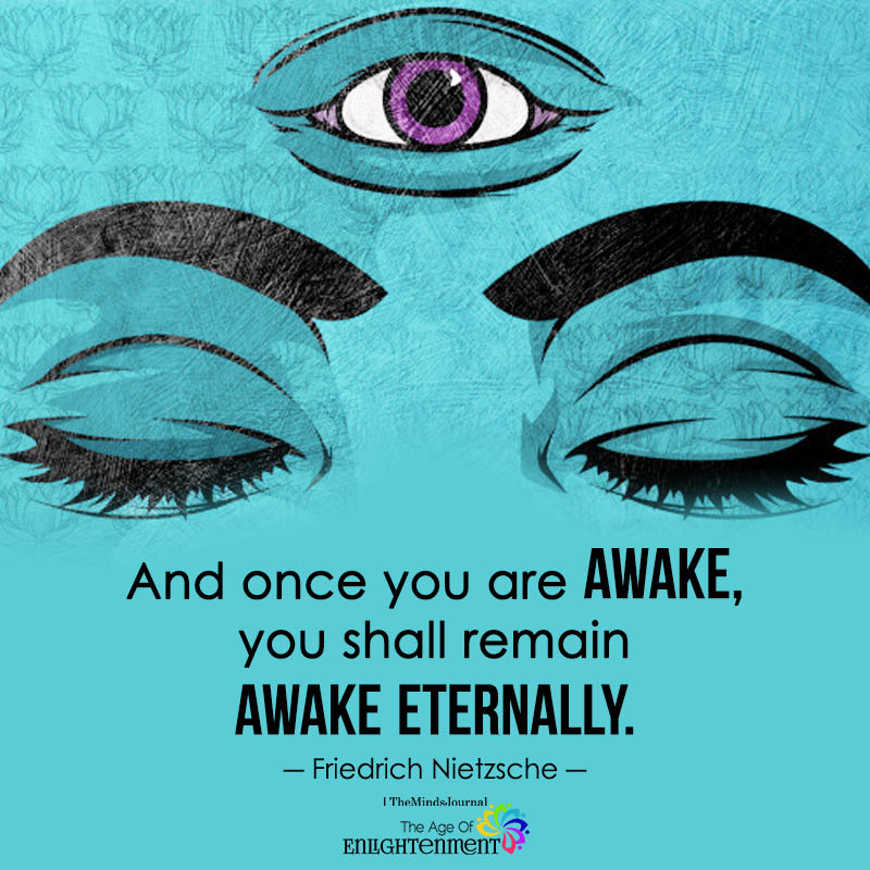 And Once You Are Awake
