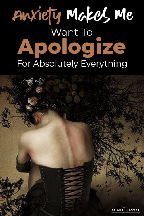 Anxiety Makes Apologize Everything pin