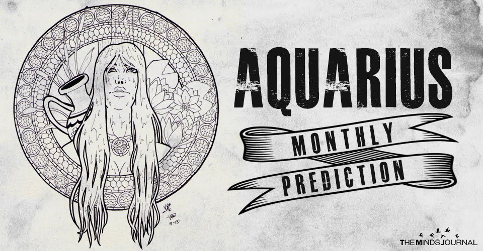 Aquarius Monthly Prediction