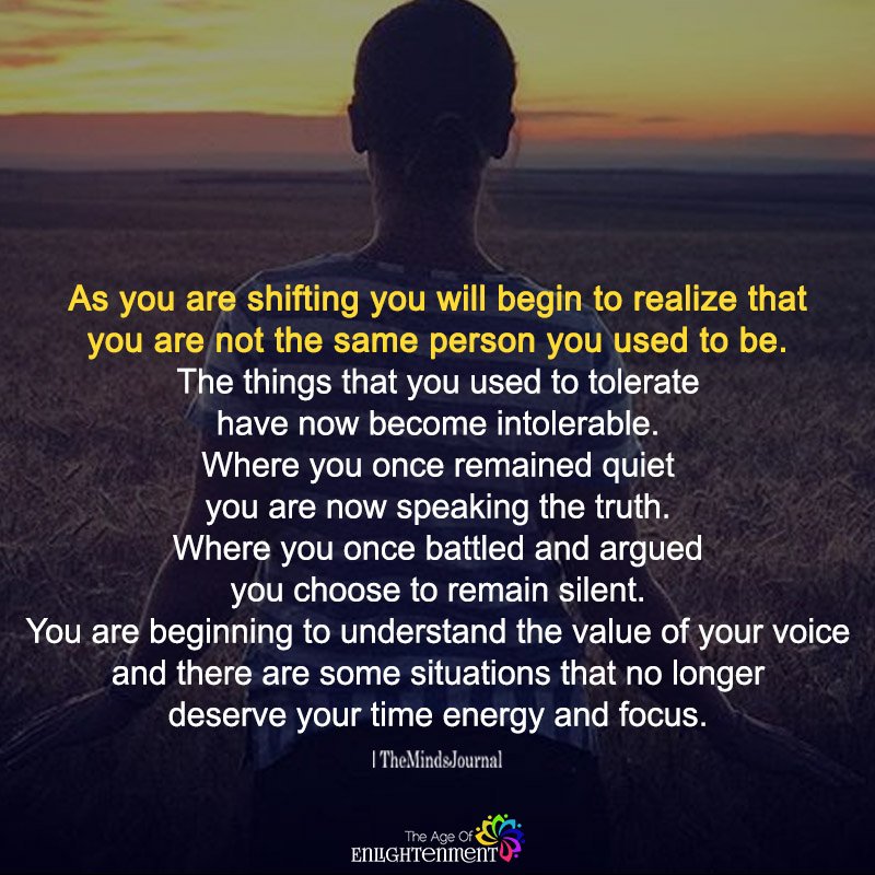 As you Shifting You Will begin To Realize