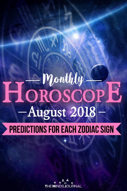 August 2018 Horoscope: Predictions For Each Zodiac Sign