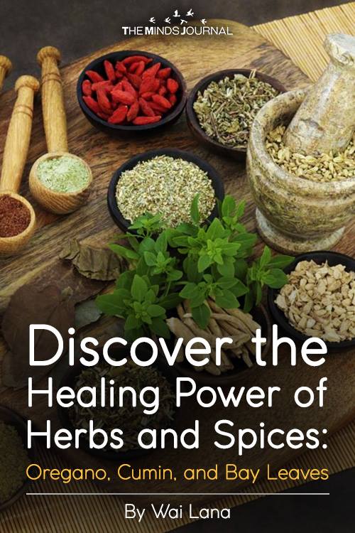 Discover the Healing Power of Herbs and Spices Oregano, Cumin, and Bay Leaves
