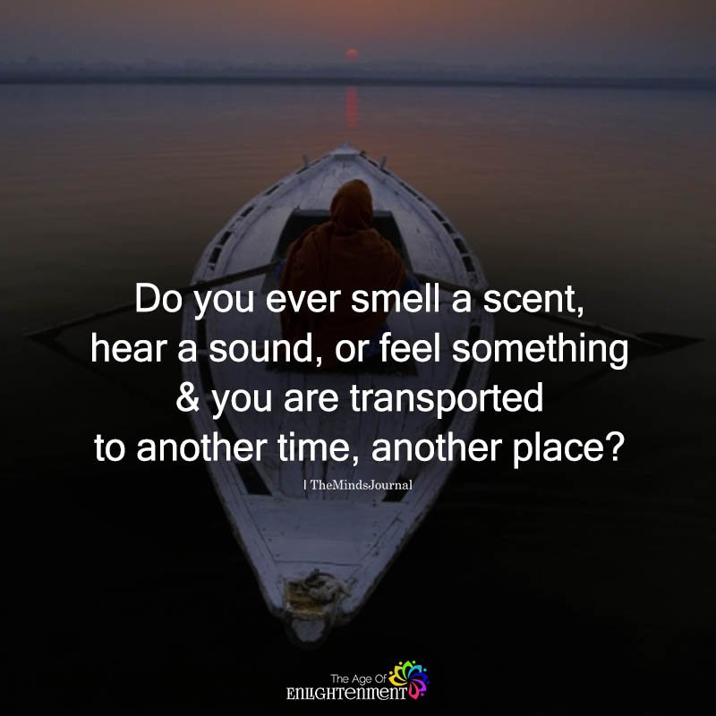 Do You Ever Smell A Scent