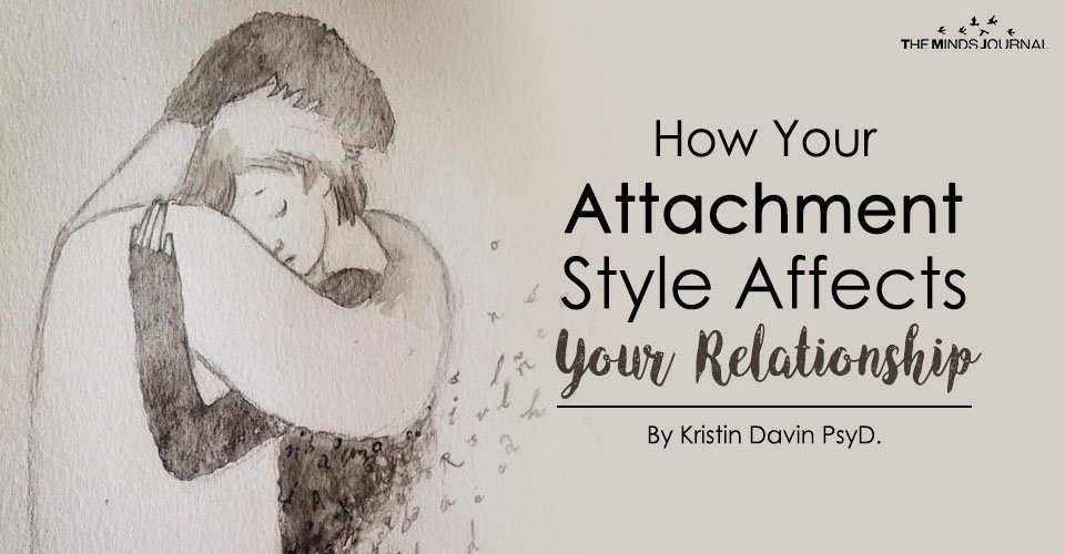 How Your Attachment Style Affects Your Relationship