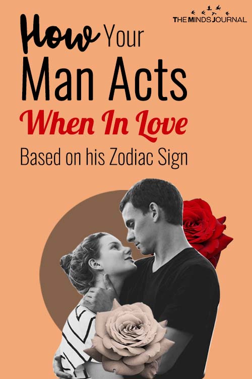 How Your Man Acts When In Love Based on his Zodiac Sign