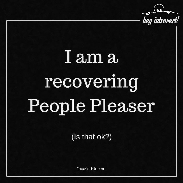 I Am A People Pleaser