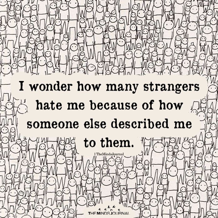 I Wonder How Many Strangers Hate Me