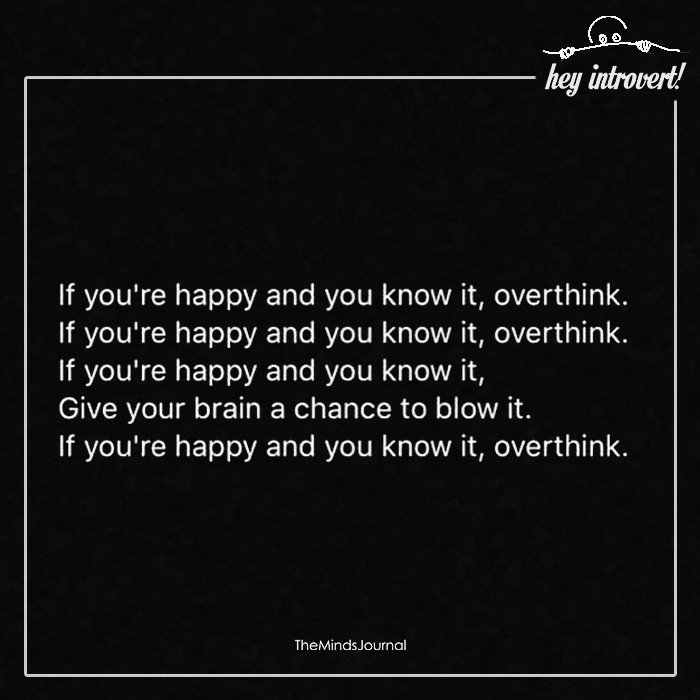 If You're Happy And You Know It, Overthink