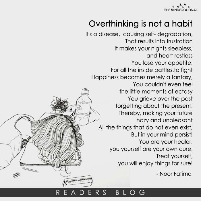 Overthinking is not a habit