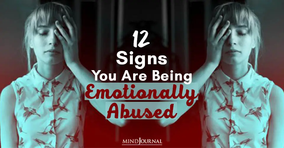 12 Signs You Are Being Emotionally Abused