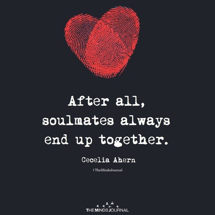 After All, Soulmates Always End Up Together