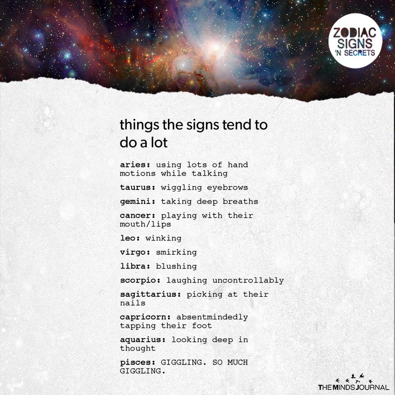 Things The Signs Tend To Do A Lot