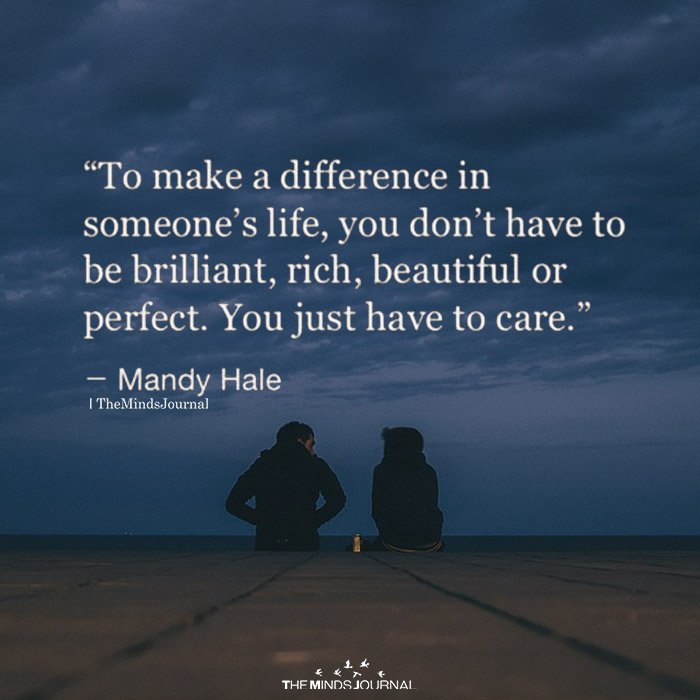 To Make A Difference In Someone's Life