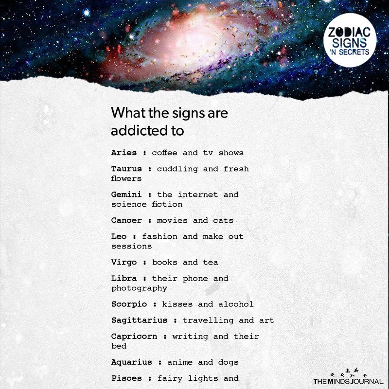 What The Signs Are Addicted To