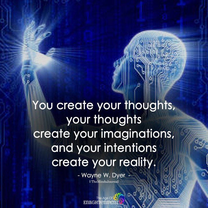 You Create Your Thoughts