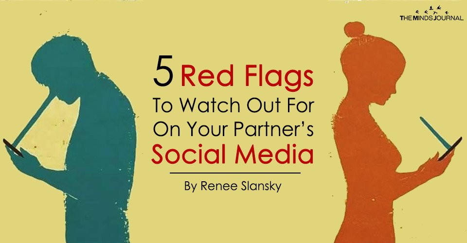 5 Red Flags To Watch Out For On Your Partner’s Social Media