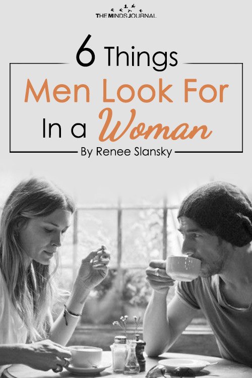 6 Things Men Look For In a Woman
