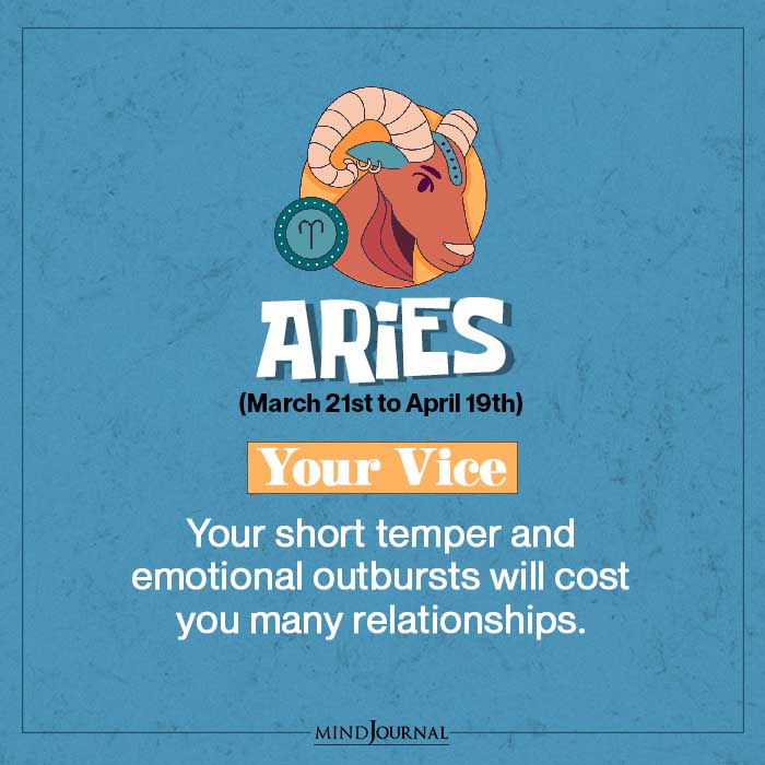 Aries what is your vice