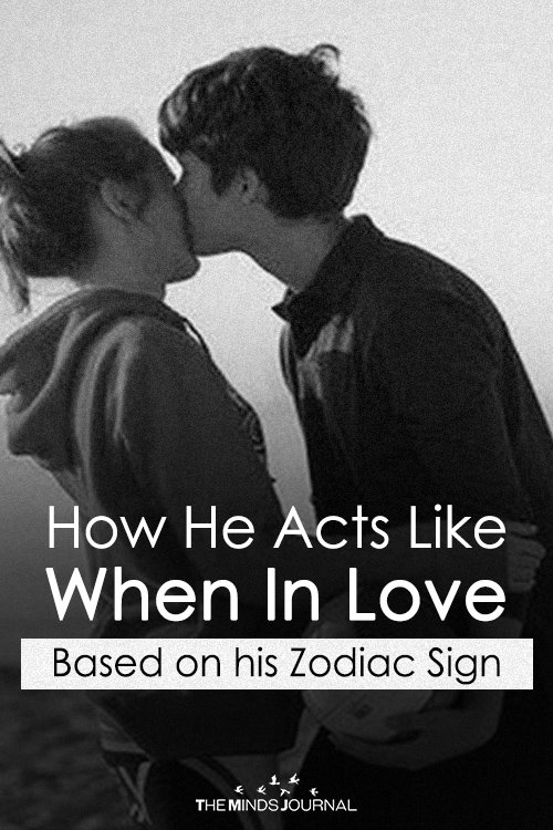 How He Acts Like When In Love Based on his Zodiac Sign